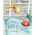 thumbnail image 2 of The Story of Fish &amp; Snail, (Hardcover), 2 of 2