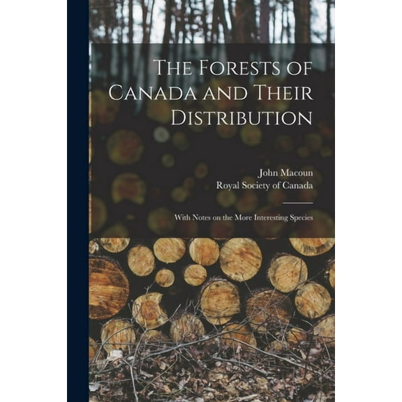 The Forests of Canada and Their Distribution [microform] (Paperback)