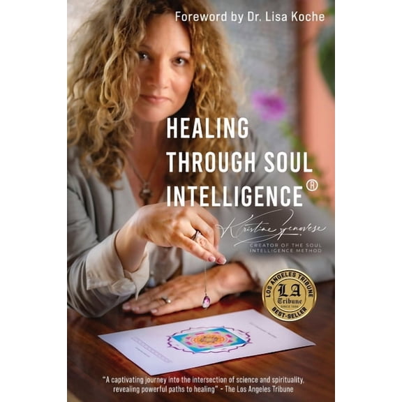 Healing Through Soul Intelligence(R), (Paperback)