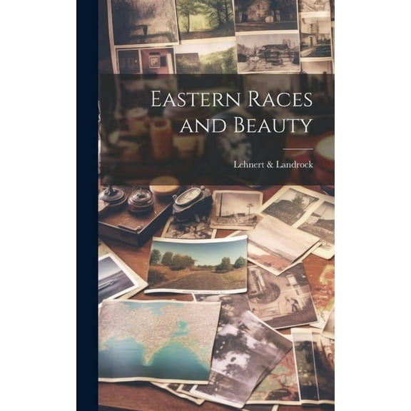 Eastern Races and Beauty (Hardcover)
