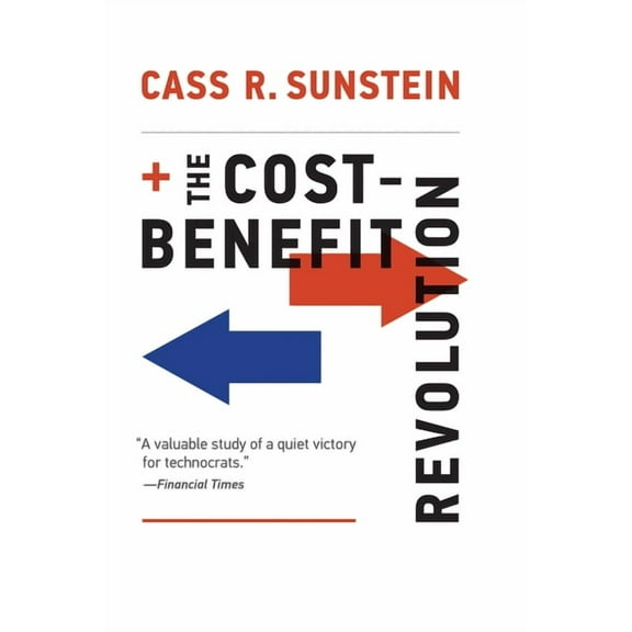 The Cost-Benefit Revolution, (Paperback)