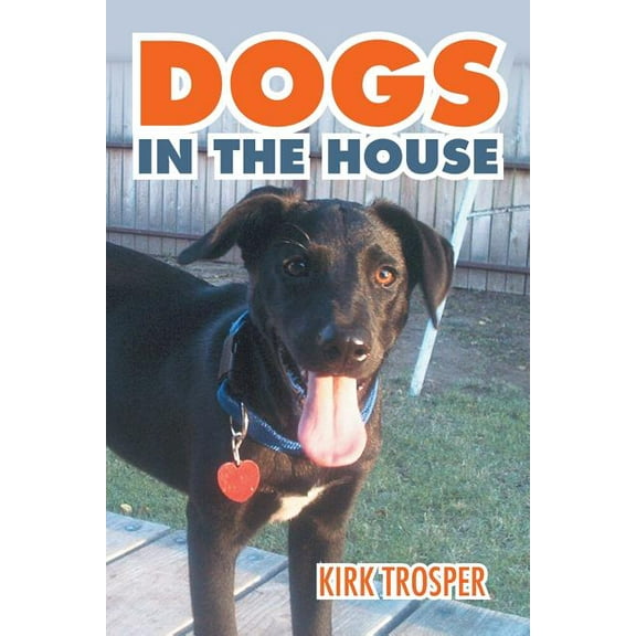 Dogs in the House (Paperback)