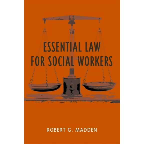 Foundations of Social Work Knowledge Essential Law for Social Workers, (Hardcover)
