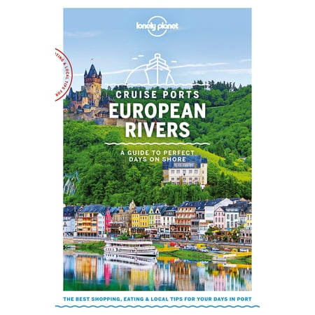 Lonely Planet Cruise Ports European Rivers -
