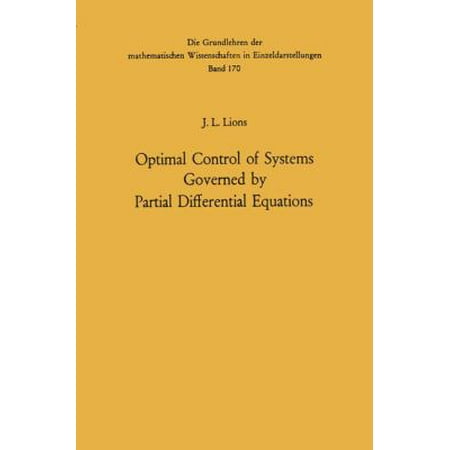 Optimal Control of Systems Governed by Partial Differential Equations [Paperback - Used]