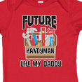 thumbnail image 4 of Inktastic Future Handyman Like Daddy Boys Baby Bodysuit, 4 of 5