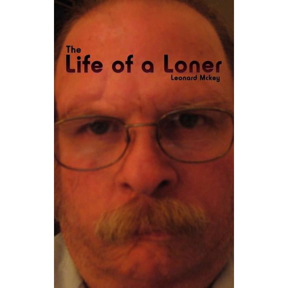 The Life of a Loner