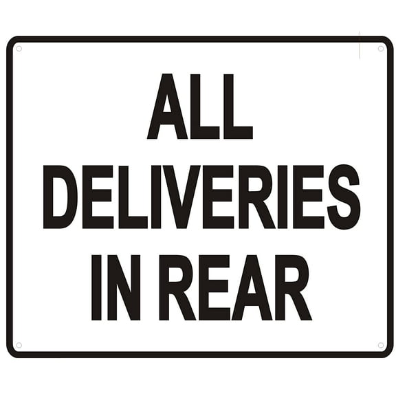 All Deliveries in Rear Sign-Without Image (Rust Free Aluminium 10x12)(ref-2022-4)