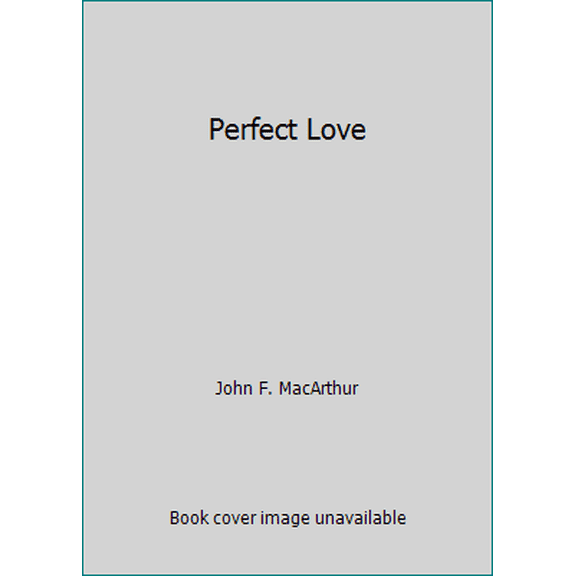Pre-Owned Perfect Love (Paperback) 0802451101 9780802451101
