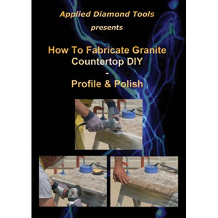 How To Fabricate Granite Countertop DVD - Profile & Polish