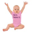 thumbnail image 3 of Nailed It Birth Funny Cute Adorable Romper Boys or Girls Infant Baby Brisco Brands 18M, 3 of 6