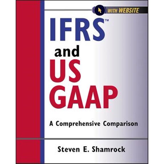 Pre-Owned Ifrs and Us Gaap, with Website: A Comprehensive Comparison (Paperback) 1118144309 9781118144305