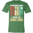 thumbnail image 4 of Nothing is Right Hunting Hunter T-Shirt, 4 of 4