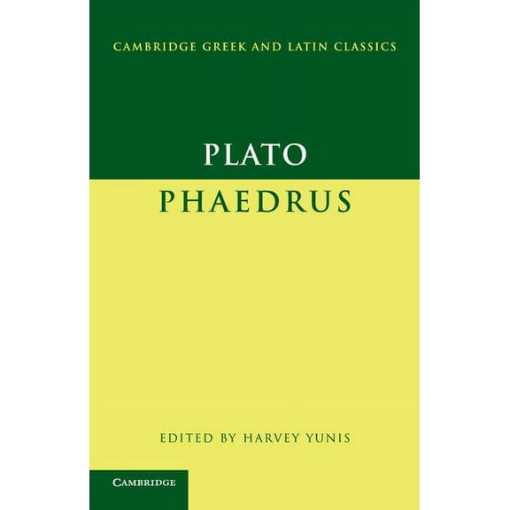 Cambridge Greek and Latin Classics Plato: Phaedrus, (Paperback)