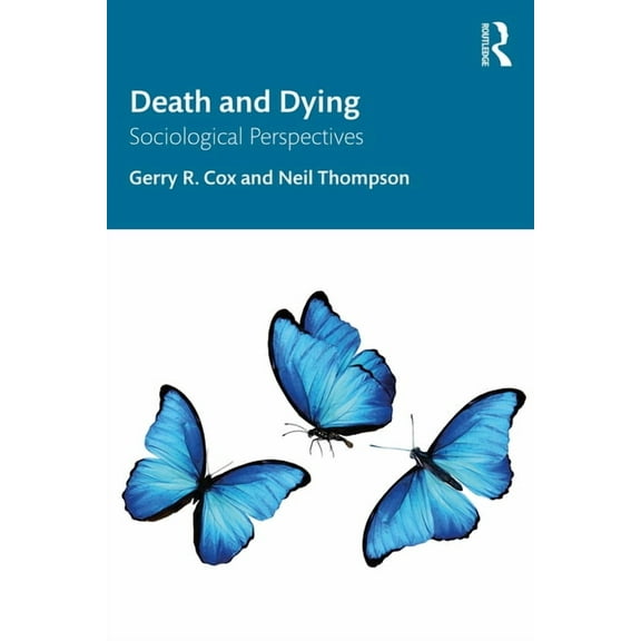 Death and Dying: Sociological Perspectives, (Paperback)
