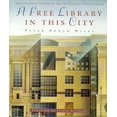 thumbnail image 1 of Pre-Owned A Free Library in This City: The Illustrated History of the San Francisco Public Library (Hardcover) 187513705X 9781875137053, 1 of 1