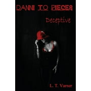 Danni to Pieces : Book Four: Deceptive