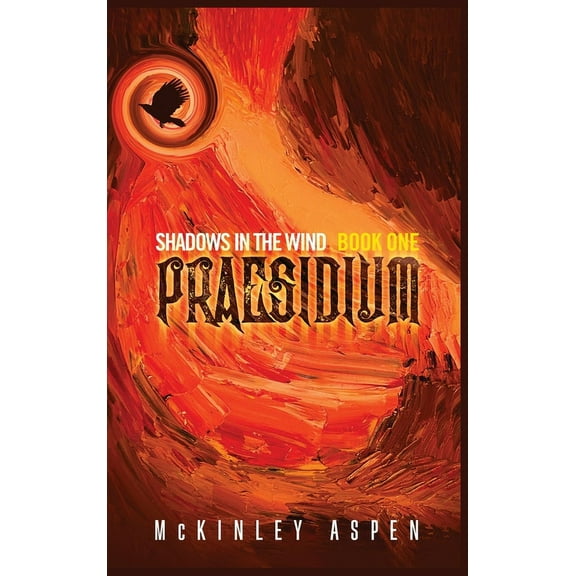 Shadows in the Wind Praesidium, Book 1, (Hardcover)