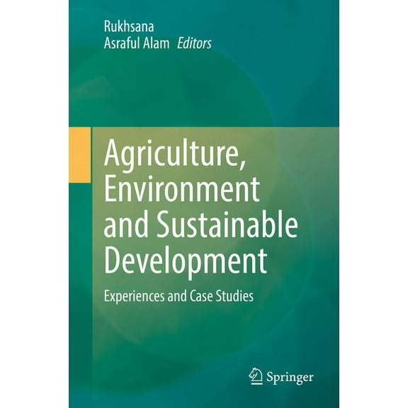Agriculture, Environment and Sustainable Development: Experiences and Case Studies, (Hardcover)