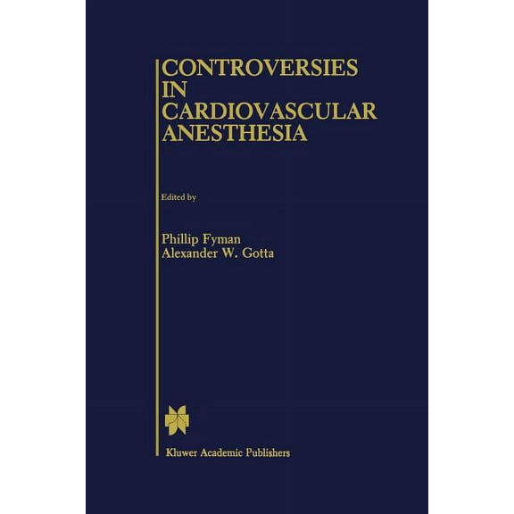Controversies in Cardiovascular Anesthesia, (Paperback)
