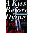 thumbnail image 1 of Pre-Owned A Kiss Before Dying (Paperback) 0786711647 9780786711642, 1 of 1