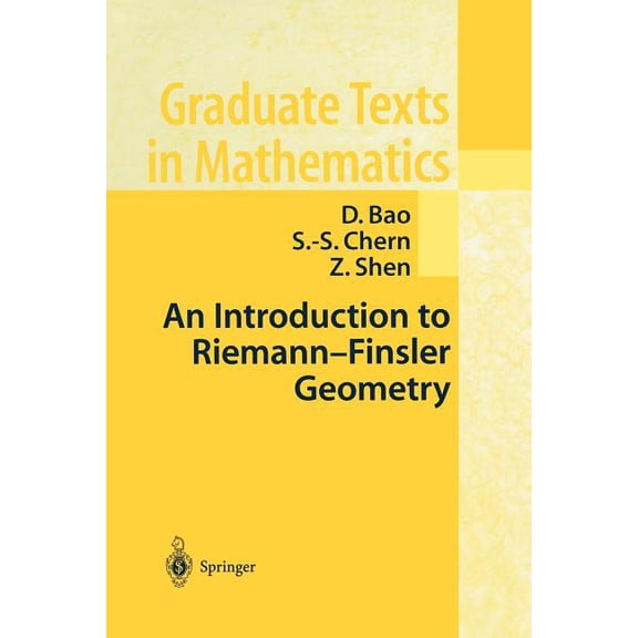 Graduate Texts in Mathematics An Introduction to Riemann-Finsler Geometry, Book 200, (Paperback)
