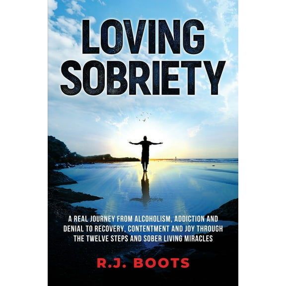 Loving Sobriety, (Paperback)