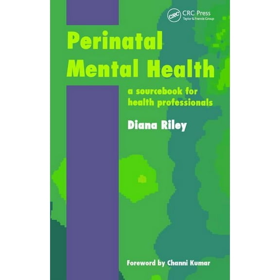 Perinatal Mental Health: A Sourcebook for Health Professionals, (Paperback)