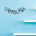 thumbnail image 1 of Happy Kids Cool Wall Art Lettering Sticker Decal - 12" x 30" Joyful Home DIY Vinyl Adhesive Decoration | Kids Bedroom or Living Room, 1 of 4