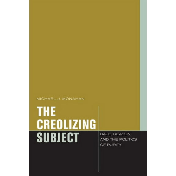 Just Ideas: The Creolizing Subject (Paperback)