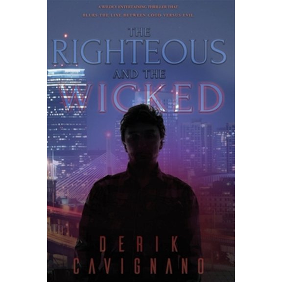 Pre-Owned The Righteous and the Wicked (Paperback) by Derik Cavignano