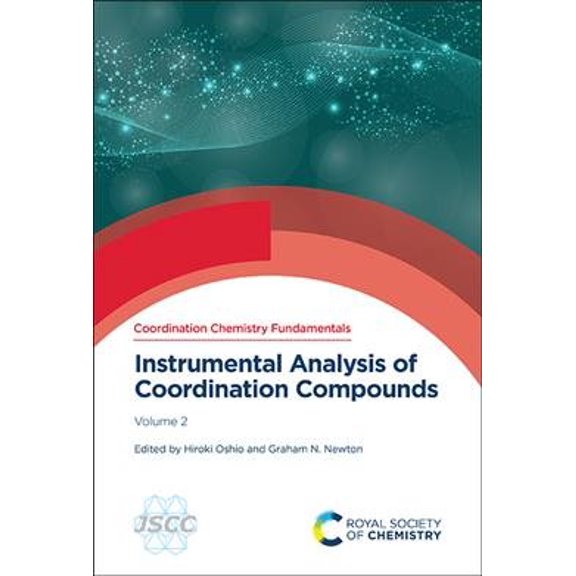 Pre-Owned Coordination Chemistry Fundamentals Instrumental Analysis of Coordination Compounds: Volume 2, Book 5, (Hardcover)