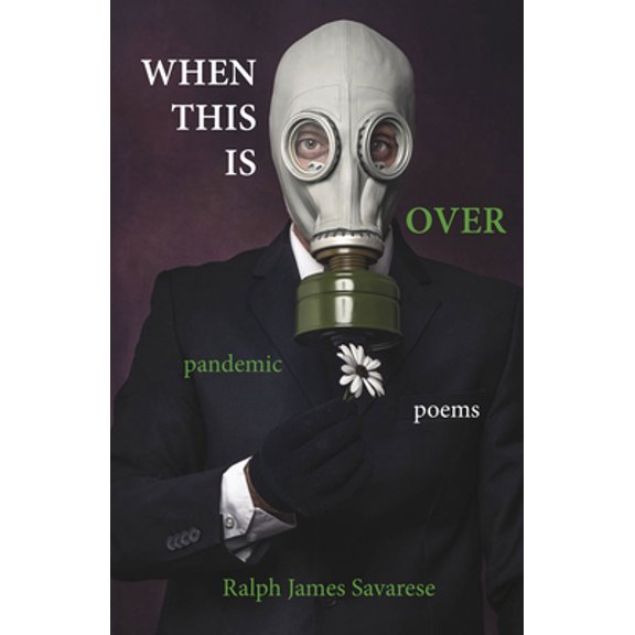 Pre-Owned When This Is Over: Pandemic Poems (Paperback) 1948509229 9781948509220