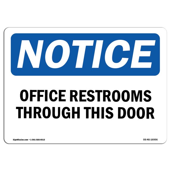 OSHA Notice Sign - Offices Restrooms Through This Door | Decal | Protect Your Business, Construction Site, Warehouse |  Made in the USA