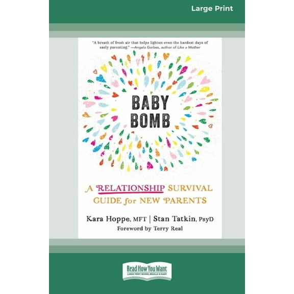 Baby Bomb: A Relationship Survival Guide for New Parents [Large Print 16 Pt Edition], (Paperback)