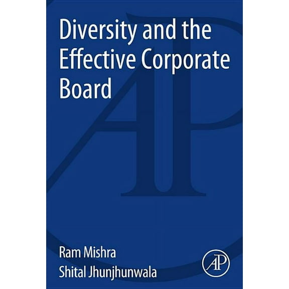 Diversity and the Effective Corporate Board, (Paperback)