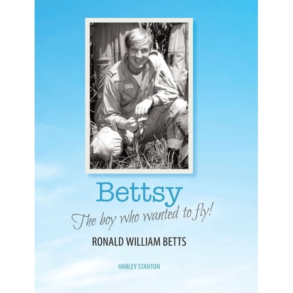 Bettsy - The boy who wanted to fly, (Hardcover)