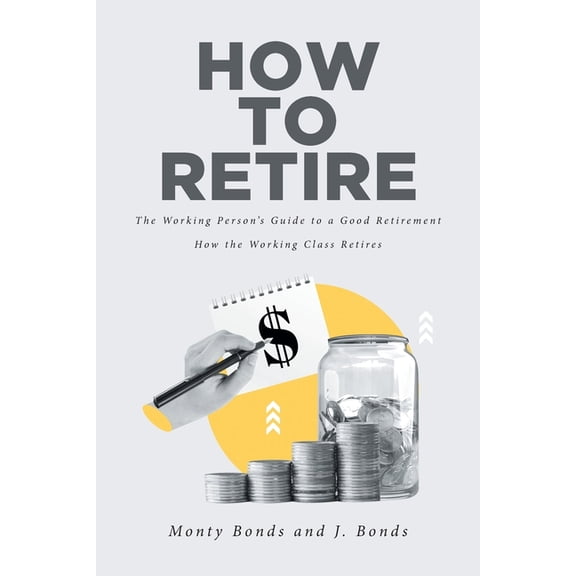 How to Retire, (Paperback)