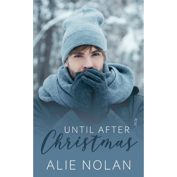Until After Christmas, (Paperback)