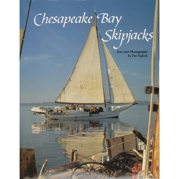 Pre-Owned Chesapeake Bay Skipjacks (Hardcover) 0870334514 9780870334511