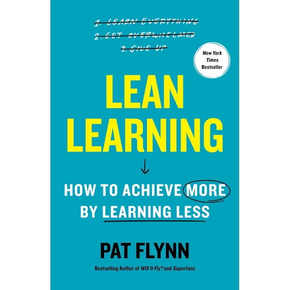 Pre-Owned Lean Learning: How to Achieve More by Learning Less (Hardcover) 166802764X 9781668027646