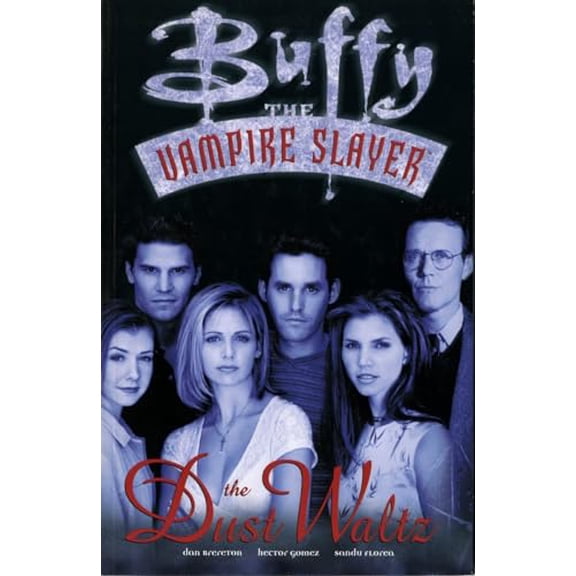 Pre-Owned Buffy the Vampire Slayer: The Dust Waltz (Paperback) 1569713421 9781569713426