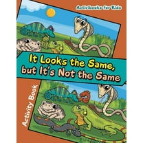 It Looks the Same, but It's Not the Same Activity Book (Paperback)