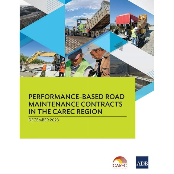 Performance-Based Road Maintenance Contracts in the CAREC Region (Paperback)