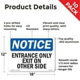 thumbnail image 2 of Entrance Only Exit On Other Side OSHA Notice Aluminum Sign 18 Inch x 12 Inch - 10 Pack, 2 of 8