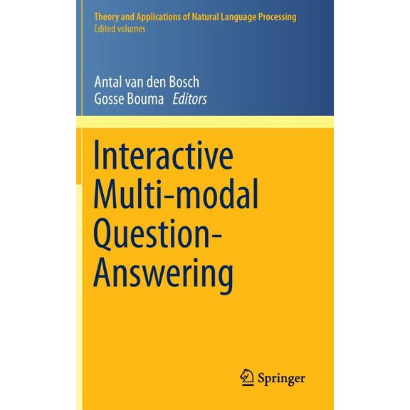 Theory and Applications of Natural Langu Interactive Multi-Modal Question-Answering, (Hardcover)
