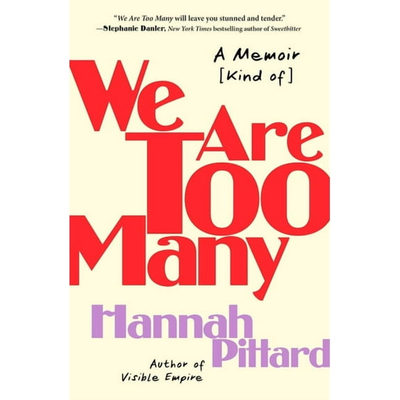 We Are Too Many: A Memoir [Kind Of], (Paperback)