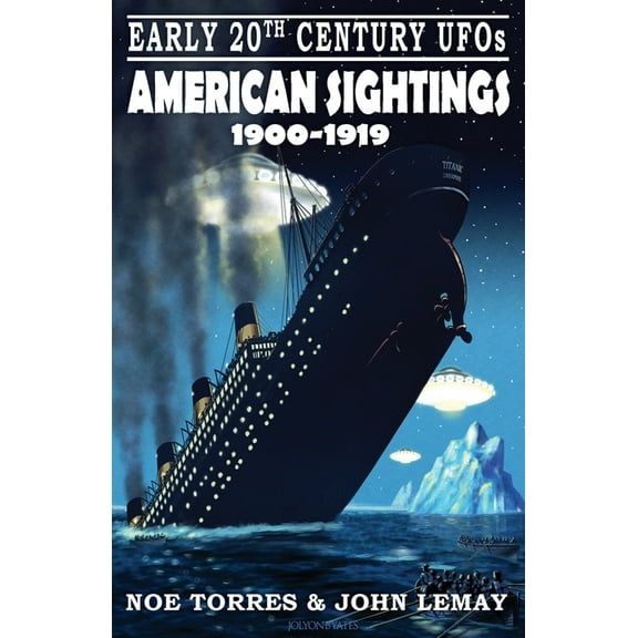 Early 20th Century UFOs: American Sightings (1900-1919), (Paperback)