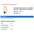 thumbnail image 2 of Illumination Relay Connector - Compatible with 1993 - 2002 Ford E-250 Econoline 1994 1995 1996 1997 1998 1999 2000 2001, 2 of 2