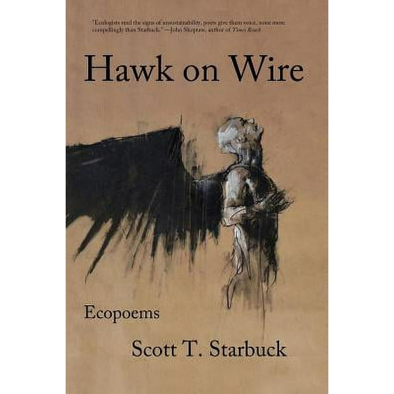Hawk on Wire : Ecopoems